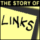 The Story of Links
